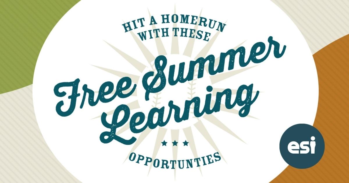 Hit a HOMERUN with these FREE summer learning opportunities...